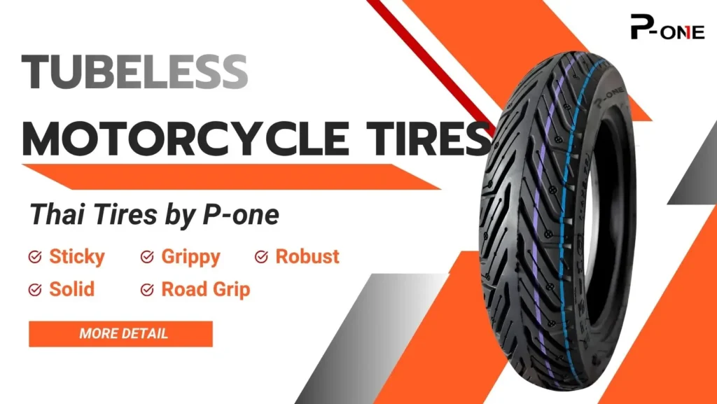Tubeless Motorcycle Tires: The preferred choice for modern riders. Engineered to be "Sticky, Grippy, and Solid," these tires deliver exceptional road-holding performance on both straightaways and corners, ensuring confidence on every road surface.